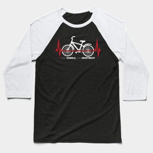 Cycle and Adventure: Two wheels one heartbeat Baseball T-Shirt
